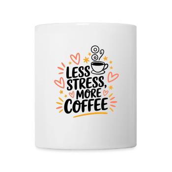 Moins de stress, plus de café – le dicton du café - Mug blanc - blanc - Devant