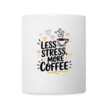 Moins de stress, plus de café – le dicton du café - Mug blanc - blanc - Devant