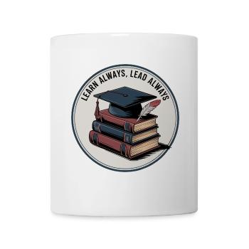 Learn Always, Lead Always - Tasse - Weiß - Vorne