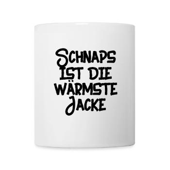 schnaps ist die wärmste jacke - Tasse - Weiß - Vorne