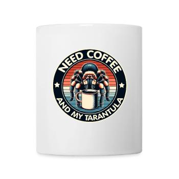 Brauche nur Kaffee und meine Vogelspinne - Tasse - Weiß - Vorne