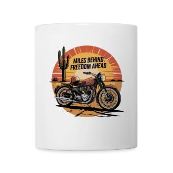 Miles Behind, Freedom Ahead – Biker Adventure - Mug - white - Front