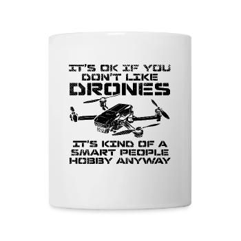 Drone Pilot Smart Hobby Saying - Mug - white - Front