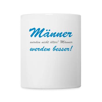 Männer werden ... besser - Tasse - Weiß - Vorne