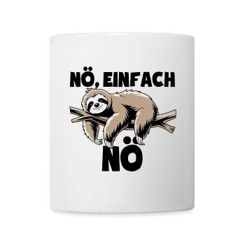Faultier Nö, einfach Nö - Nein einfach nein Spruch - Tasse - Weiß - Vorne