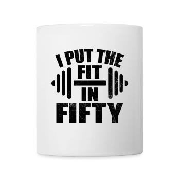 I Put The Fit In Fifty Funny 50th Birthday - Mug blanc - blanc - Devant