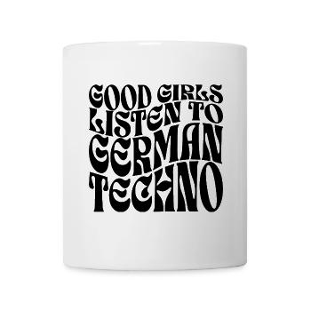 Girls hören deutschen Techno - Tasse - Weiß - Vorne