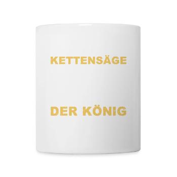 Donne-moi la tronçonneuse, tu fous le roi - Mug blanc - blanc - Devant