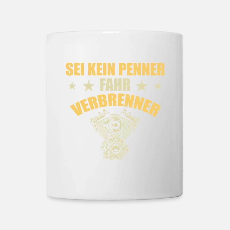 Verbrenner Motor Auto Spruch - Tasse - Weiß