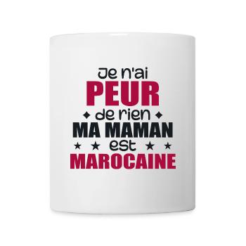 Je n'ai peur de rien ma maman est Marocaine - Mug blanc - blanc - Devant