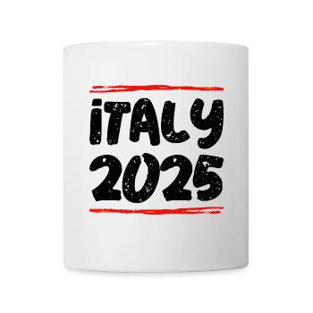 Italien 2025 Spruch - Tasse - Weiß - Vorne