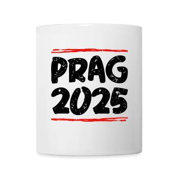 Prag 2025 Spruch - Tasse - Weiß - Vorne