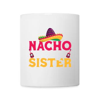 Cinco de Mayo Nacho Average Sister Mexikanische Fi - Tasse - Weiß - Vorne