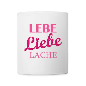 Lebe Liebe Lache Quote - Mug - white - Front