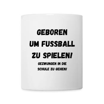 Né pour jouer au football... - Mug blanc - blanc - Devant
