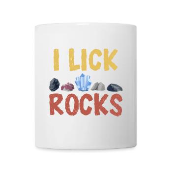 Ich lecke Felsen - Tasse - Weiß - Vorne