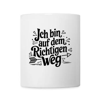 Ich bin auf dem richtigen Weg für einen - Tasse - Weiß - Vorne