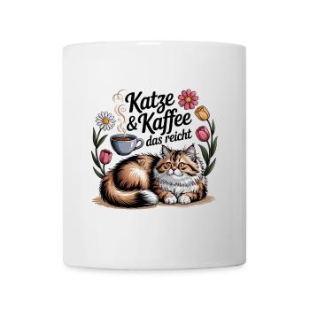 Katze und Kaffee ist alles was ich brauche - Tasse - Weiß - Vorne