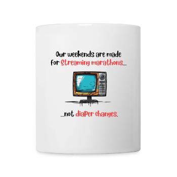 Our weekends are made for Streaming marathons - Mug - white - Front