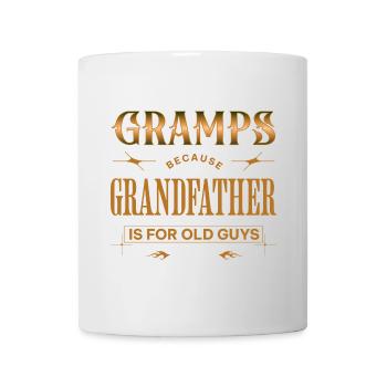 Gramps Because Grandfather Is For Old Guys Funny - Mug - white - Front
