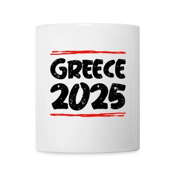 Greece 2025 Spruch - Tasse - Weiß - Vorne
