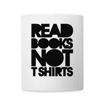 read books not tshirts - Tasse - Weiß - Vorne