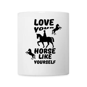 Love your horse like yourself cheval cadeau - Mug blanc - blanc - Devant
