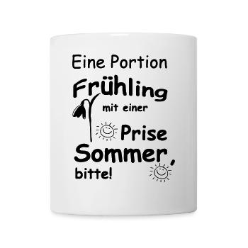Frühling & Sommer Sprüche, Geschenk, Fun - Tasse - Weiß - Vorne