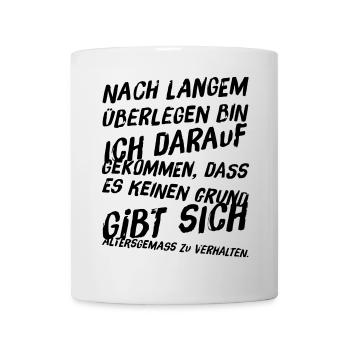 altersgemäß Verhalten - Tasse - Weiß - Vorne