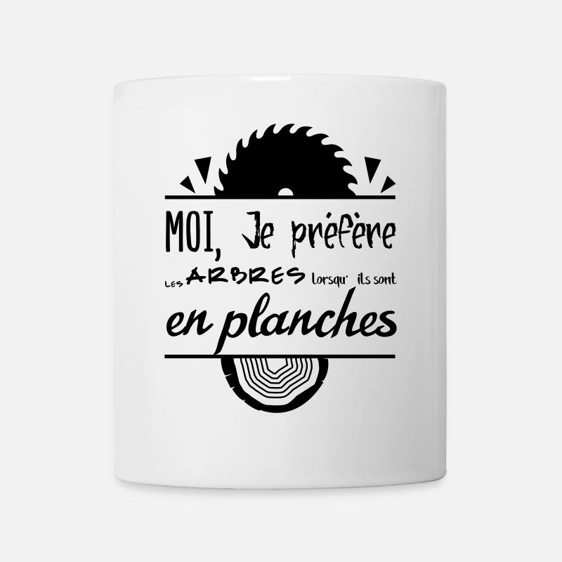 Les arbres c'est mieux en planches ! - Mug blanc - blanc