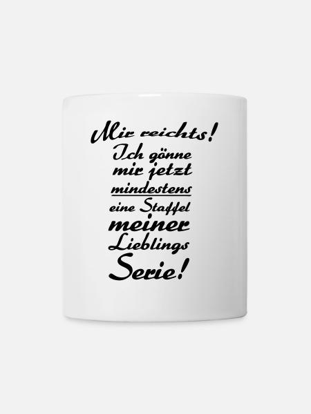 Lieblingsserie Serie TV Spruch Fan Geschenk - Tasse - Weiß