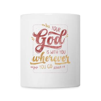 Your God Is With You - Tasse - Weiß - Vorne