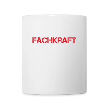 Fachkraft Beruf Arbeit Büro Baustelle Humor Spaß - Tasse - Weiß - Vorne