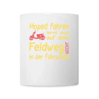 Feldweg Moped Spruch - Tasse - Weiß - Vorne