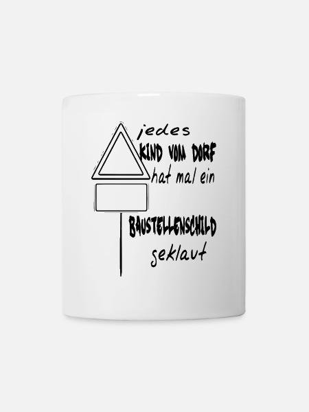 Jedes Kind vom Dorf / Humor / Sprüche / Trend - Tasse - Weiß