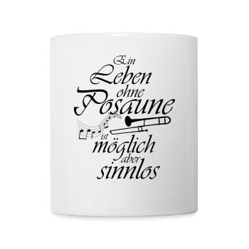 Posaune Trompete Blechblasinstrument witzig Spruch - Tasse - Weiß - Vorne