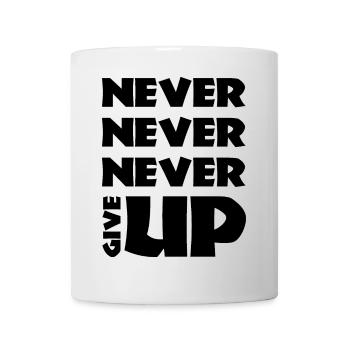never nver nver give UP - Mug - white - Front