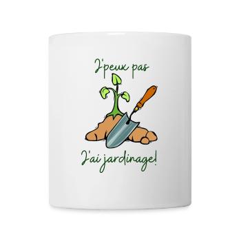Je peux pas j'ai jardinage - Mug blanc - blanc - Devant