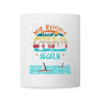 Mir reichts ich geh Segeln - Tasse - Weiß - Vorne