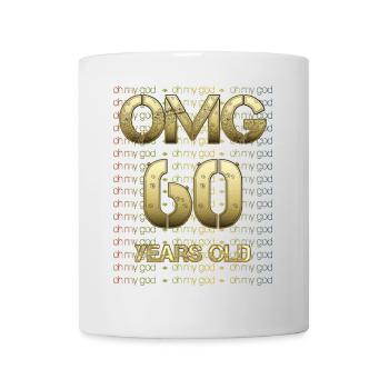 Birthday OMG - 60 years old - Mug - white - Front