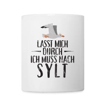 Lasst mich durch ich muss nach Sylt Möwe - Tasse - Weiß - Vorne
