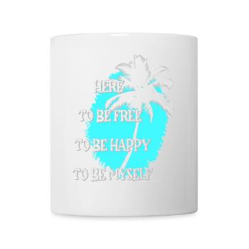 Here to be free & happy - Palme - Mug - white - Front