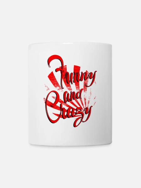 funny and crazy - Tasse - Weiß