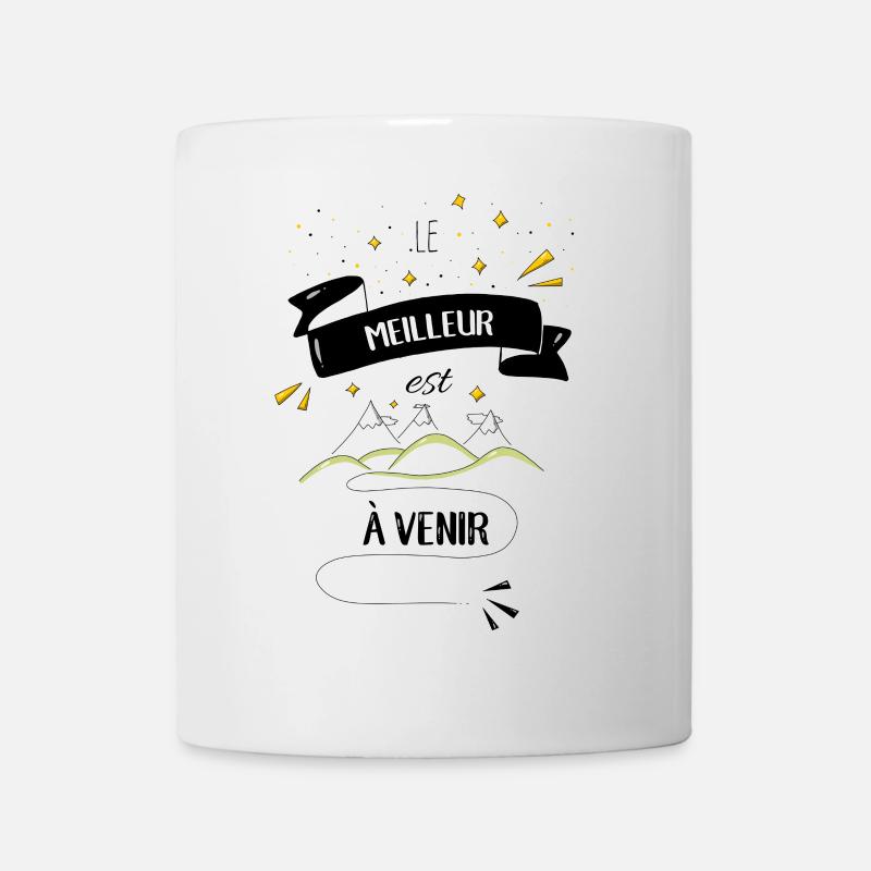Le meilleur est à venir - Mug blanc - blanc