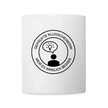 Geprüfte Klugscheißerin Damen (schwarzer Druck) - Tasse - Weiß - Vorne