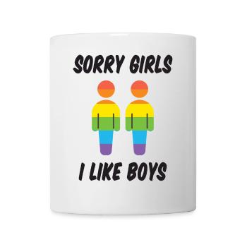 Sorry Girls I Like Boys - Mug - white - Front