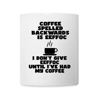 Zuerst Kaffee, bevor ich in den Tag starte* - Tasse - Weiß - Vorne