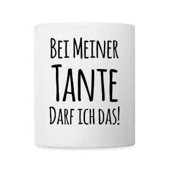 Bei Tante darf ich das! - Tasse - Weiß - Vorne