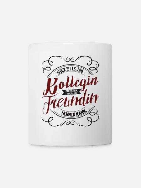 Glück ist eine Kollegin wie dich zu haben - Tasse - Weiß