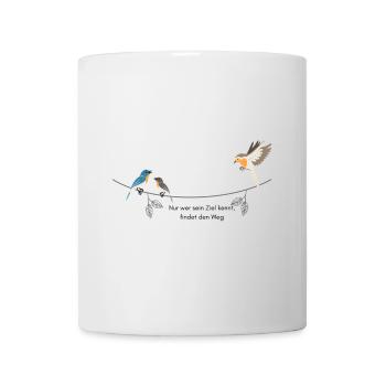 Vögel mit Spruch - Tasse - Weiß - Vorne